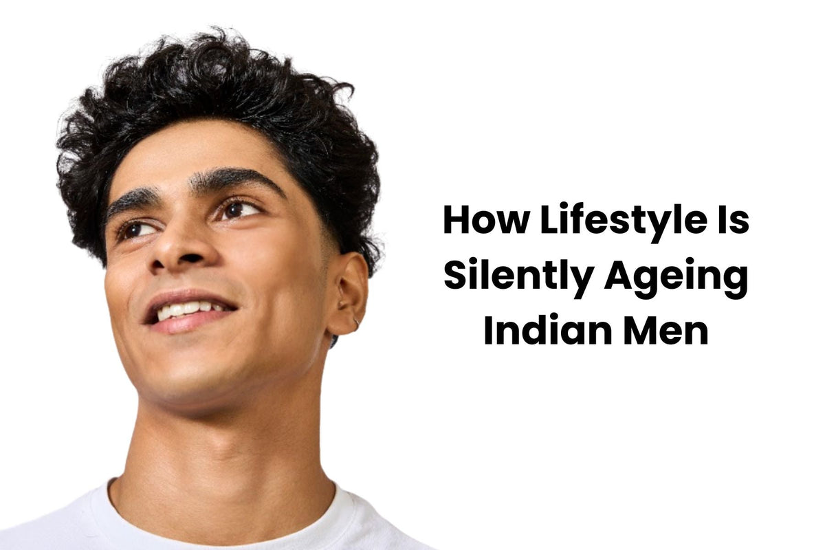 How Lifestyle Is Silently Ageing Indian Men