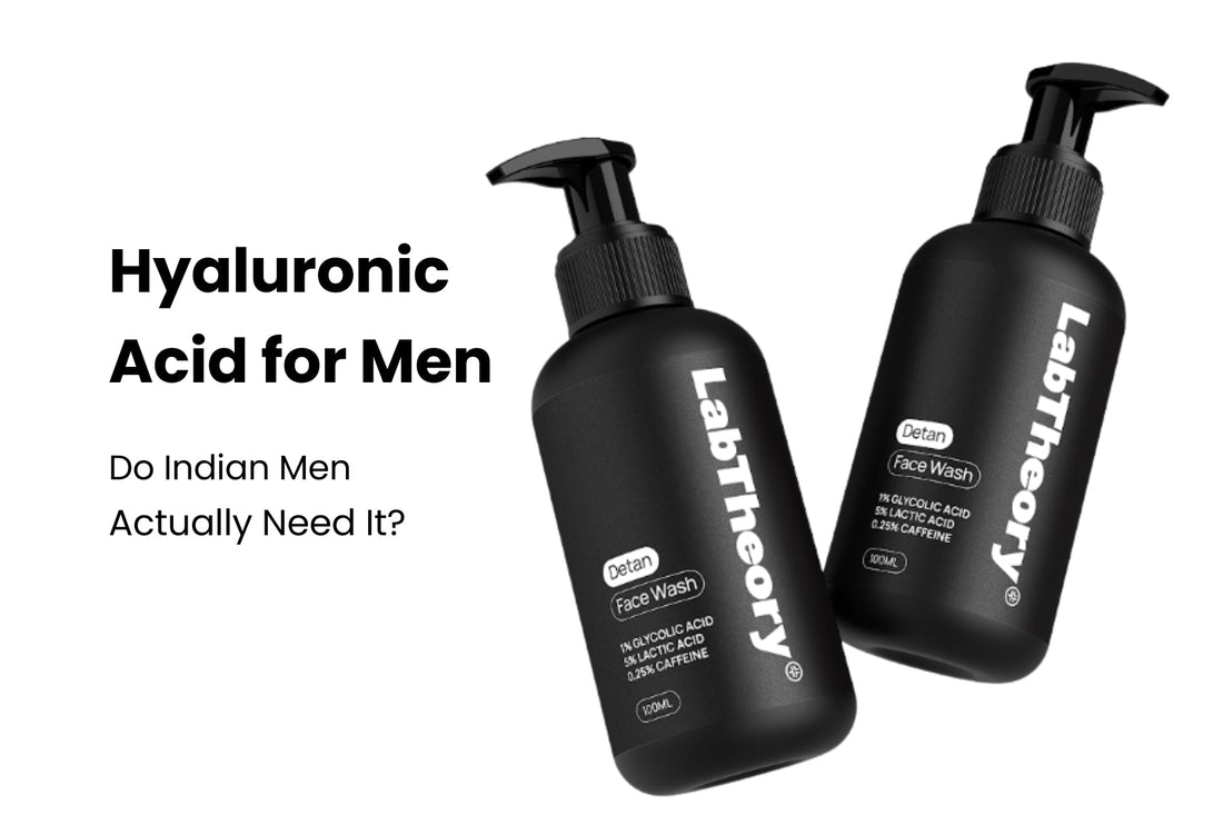 Hyaluronic Acid for Men: Do Indian Men Actually Need It?