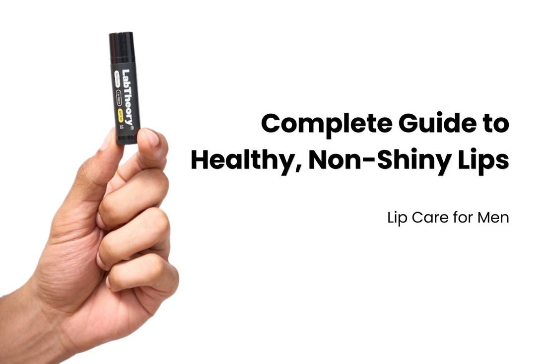 Lip Care for Men: Complete Guide to Healthy, Non-Shiny Lips